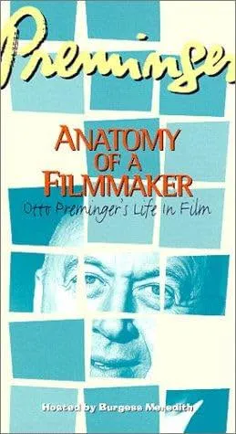     Preminger: Anatomy of a Filmmaker